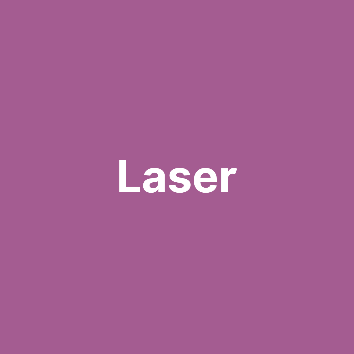 Laser